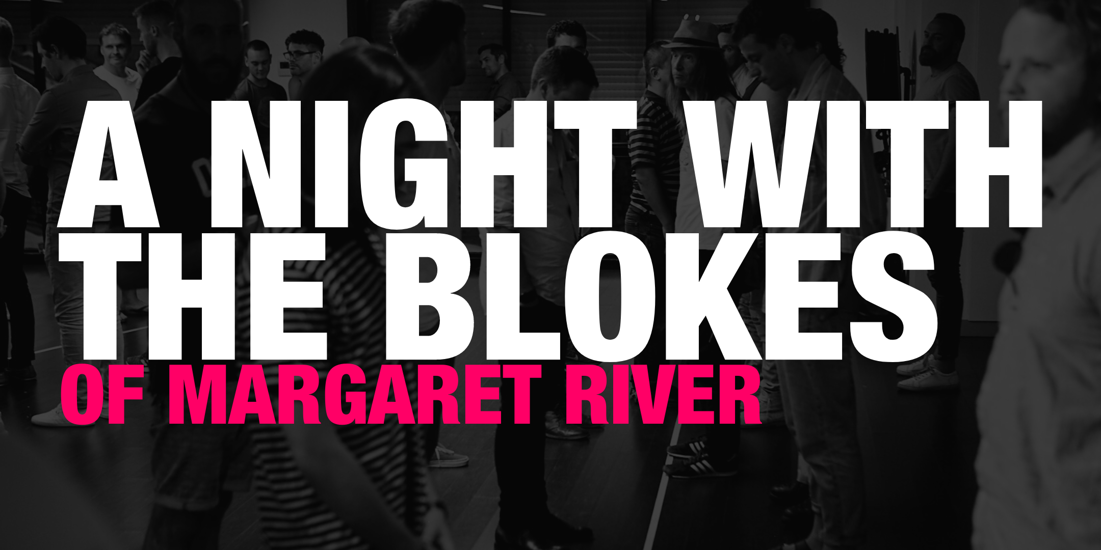Margaret River Blokes Night Header 1